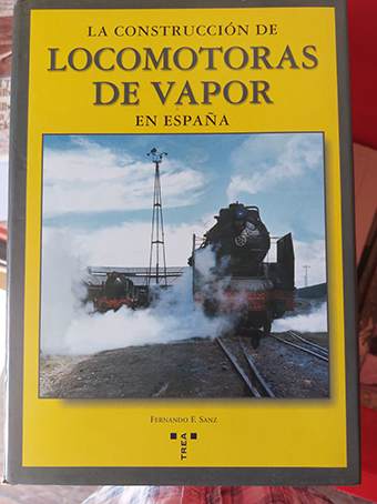 [NO APLICA] CONSTRUCCIÓN LOCOMOTORAS VAPOR EN ESPAÑA